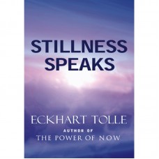 Stillness Speaks Stillness Speaks